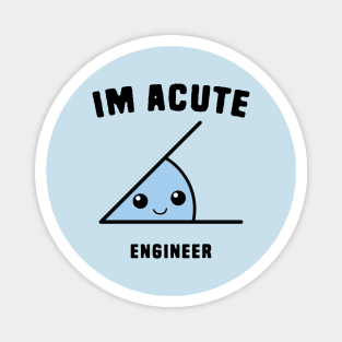 Acute Engineer Magnet